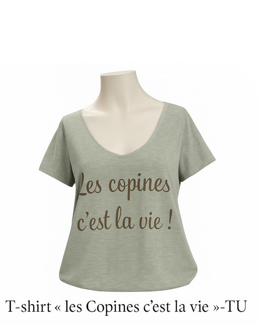 T-shirt Kaki 'Les Copines c'est la Vie!' - Col V Doré Tendance